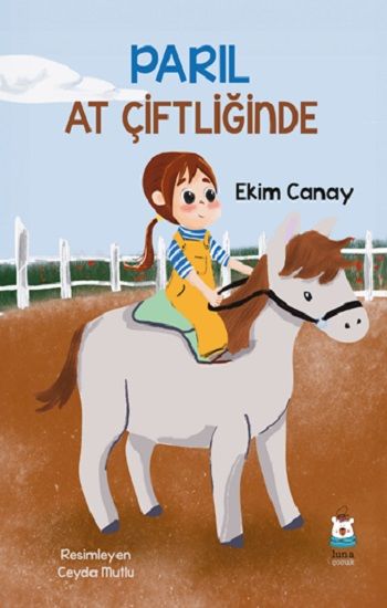 Parıl At Çiftliğinde - Luna Çocuk Yayınları Kitap