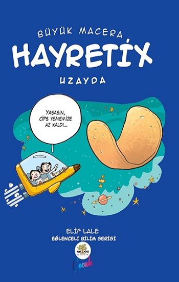 Büyük Macera - Hayretix Uzayda - Nar Ağacı Çocuk Yayınları Kitap
