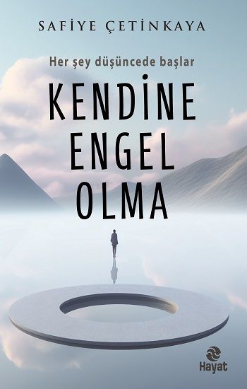 Kendine Engel Olma - Hayat Yayınları Kitap