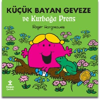 Küçük Bayan Geveze Ve Kurbağa Prens - Doğan Çocuk Kitap