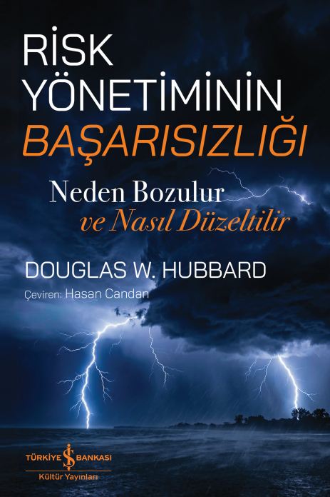 Risk Yönetiminin Başarısızlığı - Neden Bozulur Ve Nasıl Düzeltilir - İş Bankası Kültür Yayınları Kitap