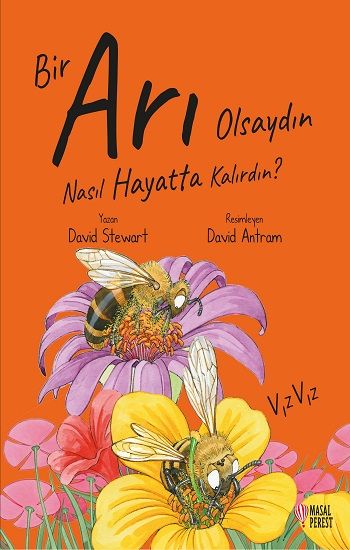 Bir Arı Olsaydın Nasıl Hayatta Kalırdın? - Masalperest Özel Ürün Kitap