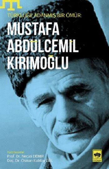 Mustafa Abdülcemil Kırımoğlu - Ötüken Neşriyat Kitap