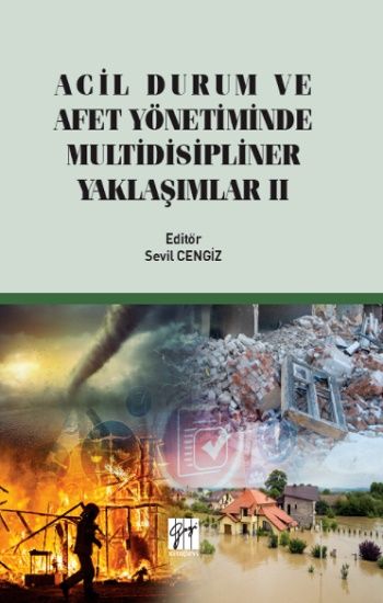 Acil Durum ve Afet Yönetiminde Multidisipliner Yaklaşım II - Gazi Kitabevi Kitap