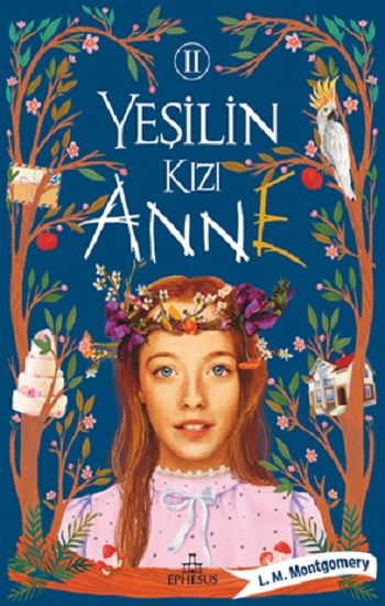 Yeşilin Kızı Anne-2 - Ephesus Yayınları Kitap