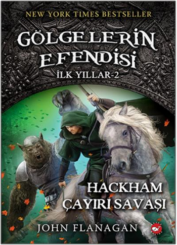 Gölgelerin Efendisi İlk Yıllar 2 - Hackham Çayırı Savaşı - Beyaz Balina Yayınları Kitap
