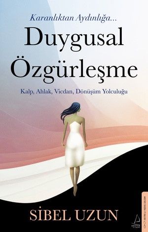 Duygusal Özgürleşme - Destek Yayınları Kitap