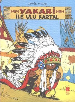 Yakari ile Ulu Kartal 1 - Bilge Kültür Sanat Kitap