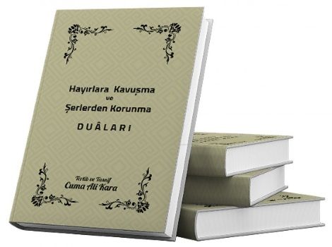 Hayırlara Kavuşma ve Şerden Korunma Duaları - Sonçağ -Akademik Kitaplar Kitap