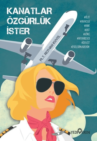 Kanatlar Özgürlük İster - Yediveren Yayınları Kitap