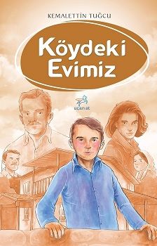 Köydeki Evimiz - Uçan At Kitap