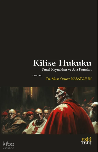 Kilise Hukuku - Eski Yeni Yayınları Kitap