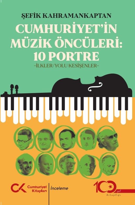 Cumhuriyet’in Müzik Öncüleri:10 Portre - Cumhuriyet Kitapları Kitap