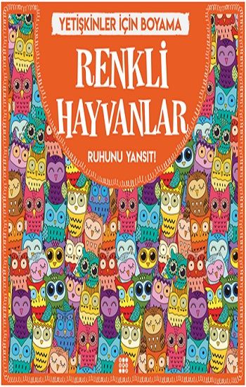 Renkli Hayvanlar & Büyükler İçin Boyama - Dokuz Yayınları Kitap