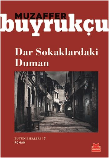 Dar Sokaklardaki Duman - Kırmızı Kedi Yayınevi Kitap