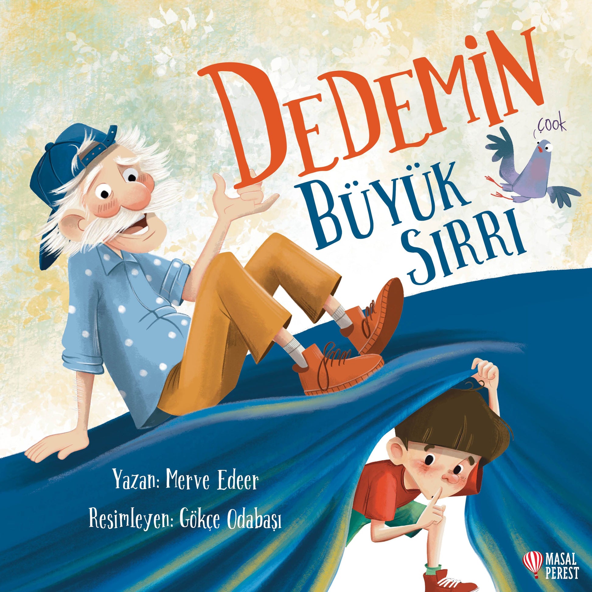 Dedemin Büyük Sırrı - Masalperest Kitap