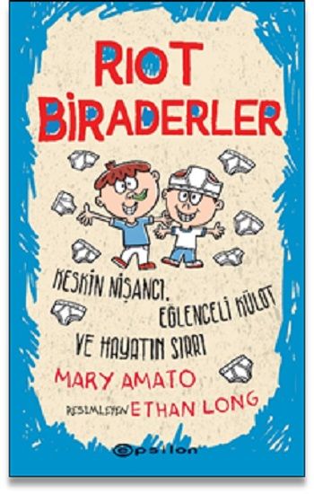 Riot Biraderler Keskin Nişancı, Eğlenceli Külot ve Hayatın Sırrı - Epsilon Yayınları Kitap