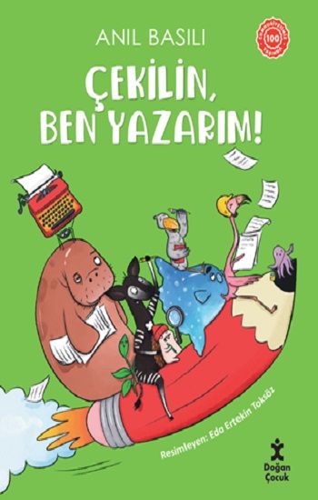 Çekilin, Ben Yazarım! - Doğan Çocuk Kitap