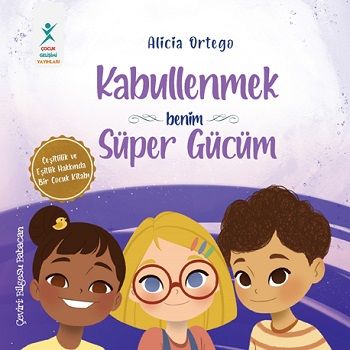 Kabullenmek Benim Süper Gücüm - Çocuk Gelişimi Yayınları Kitap
