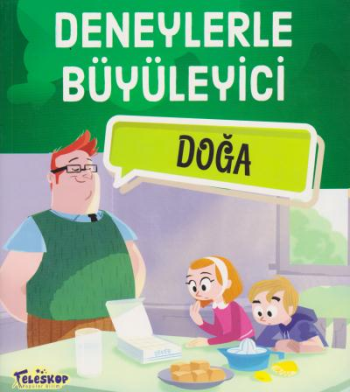 Deneylerle Büyüleyici Doğa - Teleskop Popüler Bilim Kitap