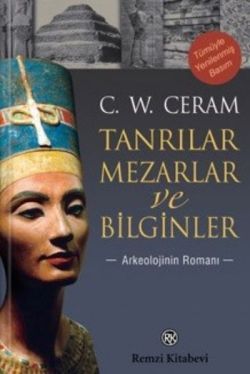 Tanrılar, Mezarlar ve Bilginler - Remzi Kitabevi Kitap