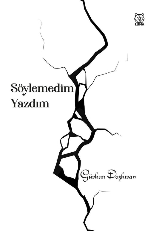 Söylemedim Yazdım - Luna Yayınları Kitap