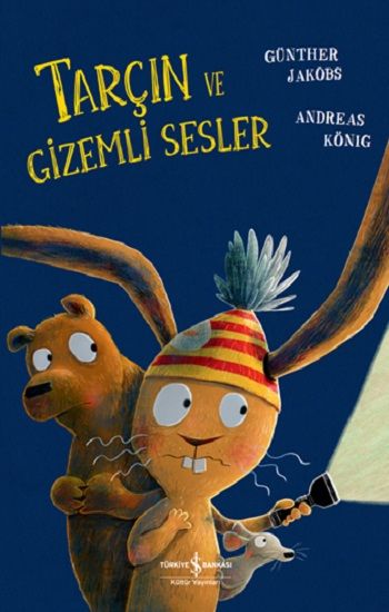 Tarçın ve Gizemli Sesler - İş Bankası Kültür Yayınları Kitap