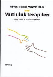 Mutluluk Terapileri - Hayykitap Kitap