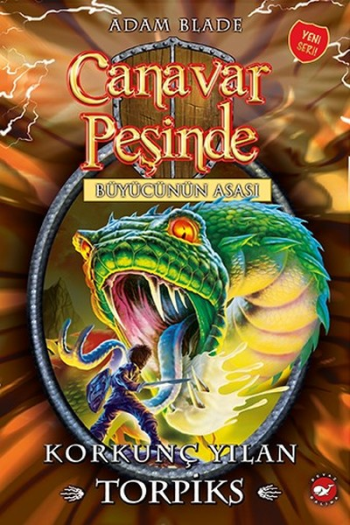 Canavar Peşinde 54 - Korkunç Yılan Torpiks - Beyaz Balina Yayınları Kitap