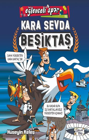 Kara Sevda Beşiktaş - Eğlenceli Bilgi Yayınları Kitap