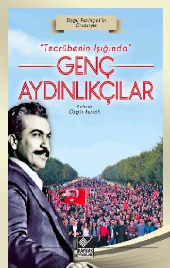 Tecrübenin Işığında Genç Aydınlıkçılar - Kaynak Yayınları Kitap