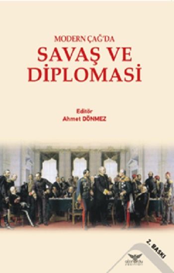 Modern Çağ'da Savaş ve Diplomasi - Altınordu Yayınları Kitap