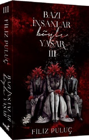 Bazı İnsanlar Böyle Yaşar 3 - İndigo Kitap Kitap