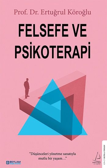 Felsefe ve Psikoterapi - Destek Yayınları Kitap