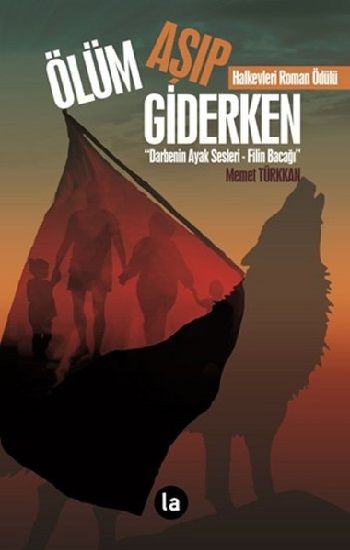 Ölüm Aşıp Giderken - La Kitap Yayınları Kitap