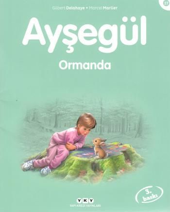 Ayşegül 27 - Ormanda - Marcel Marlier, Hikayeler Türkçe kitap kapağı