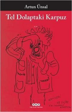 Tel Dolaptaki Karpuz - Yapı Kredi Yayınları Kitap