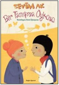Bir Tanışma Öyküsü - Doğan Egmont Yayıncılık Kitap