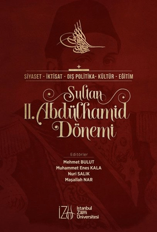 Sultan 2. Abdülhamid Dönemi - İstanbul Sabahattin Zaim Üniversitesi Kitap