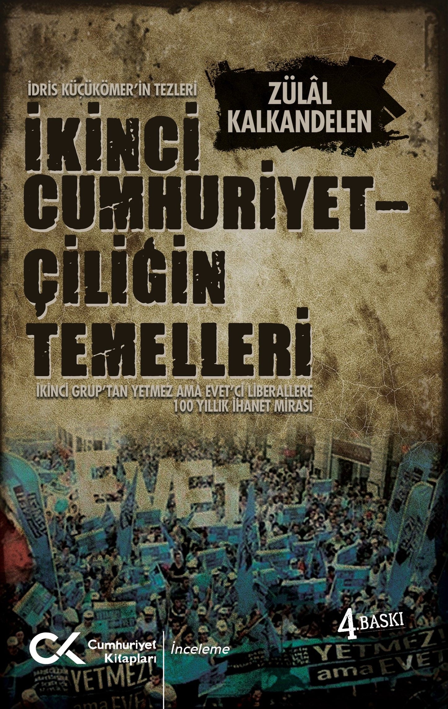 İkinci Cumhuriyetçiliğin Temelleri - Zülal Kalkandelen, Siyaset Bilimi Türkçe kitap kapağı
