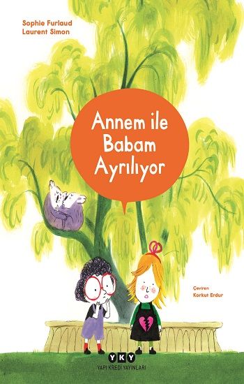 Annem İle Babam Ayrılıyor - Yapı Kredi Yayınları Kitap