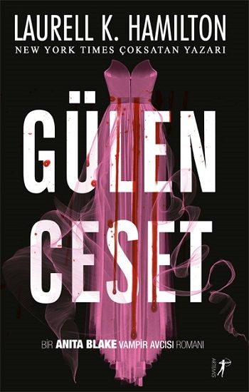 Gülen Ceset Bir Anita Blake Vampir Avcısı Romanı - Artemis Yayınları Kitap