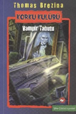 Korku Kulübü 5 -  Vampir Tabutu - Beyaz Balina Yayınları Kitap