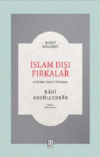 İslam Dışı Fırkalar (Fleksi Kapak) - Ketebe Yayınları Kitap