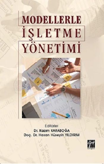 Modellerle İşletme Yönetimi - Gazi Kitabevi Kitap