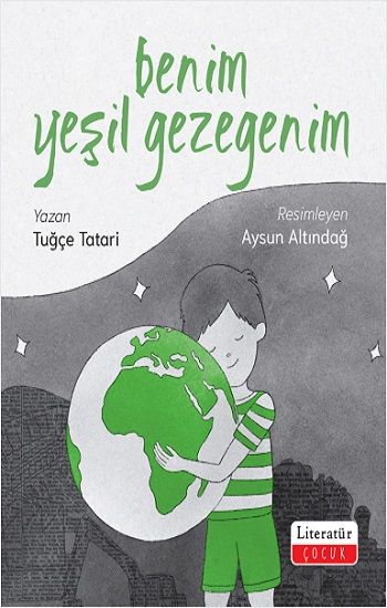 Benim Yeşil Gezegenim - Literatür Yayınevi Kitap