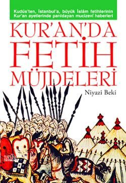 Kur’an’da Fetih Müjdeleri - Niyazi Beki, Araştırma İnceleme Türkçe kitap kapağı