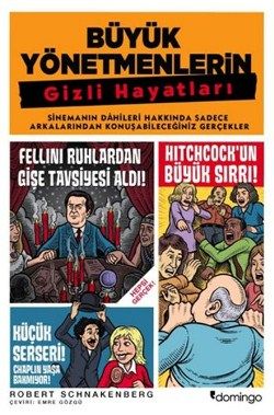 Büyük Yönetmenlerin Gizli Hayatları - Domingo Yayınevi Kitap