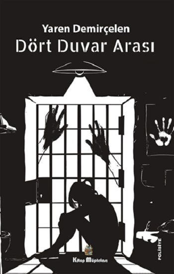 Dört Duvar Arası - Kitap Müptelası Yayınları Kitap