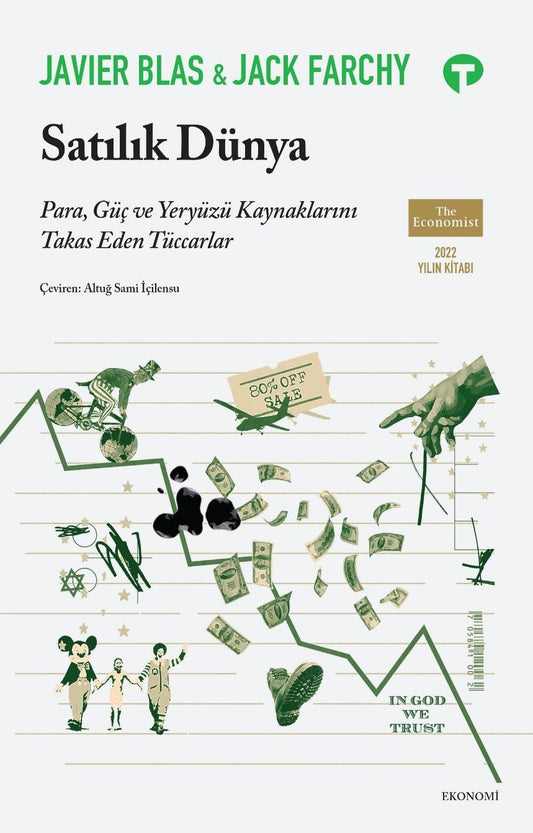 Satılık Dünya - Para, Güç ve Yeryüzü Kaynaklarını Takas Eden Tüccarlar - Turkuvaz Kitap Kitap